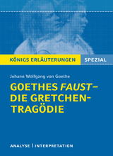 Goethes Faust – Die Gretchen-Tragödie. - Johann Wolfgang von Goethe, Rüdiger Bernhardt