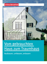 Vom gebrauchten Haus zum Traumhaus - Peter Burk