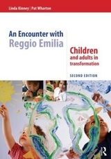 An Encounter with Reggio Emilia - Kinney, Linda; Wharton, Pat