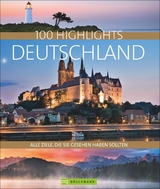 100 Highlights Deutschland - Axel Pinck, Barbara Rusch,  Eva Becker