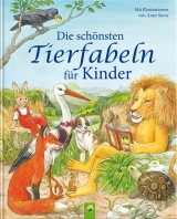 Die schönsten Tierfabeln für Kinder - Karla S. Sommer