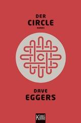 Der Circle - Dave Eggers