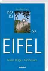 Das ist die Eifel - Hans-Peter Pracht