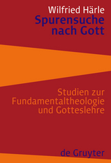 Spurensuche nach Gott - Wilfried Härle