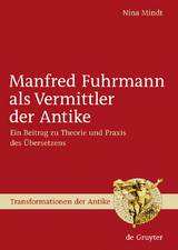 Manfred Fuhrmann als Vermittler der Antike - Nina Mindt