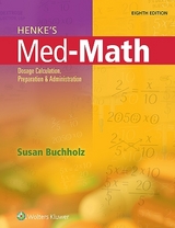 Henke's Med-Math - Buchholz, Susan