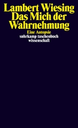 Das Mich der Wahrnehmung - Lambert Wiesing