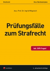 Prüfungsfälle zum Strafrecht - Ingrid Mitgutsch