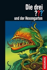 Die drei ??? und der Hexengarten - Kari Erlhoff