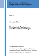 Modellbasierte Regelung von industriellen Wärmeübertragern - Alexander Michel