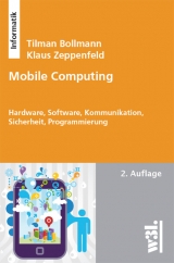 Mobile Computing - Tilman Bollmann, Klaus Zeppenfeld