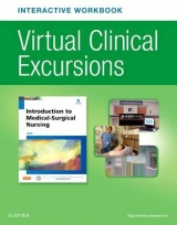 Virtual Clinical Excursions Online and Print Workbook for Introduction to Medical-Surgical Nursing - Linton, Adrianne Dill