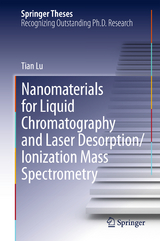 Nanomaterials for Liquid Chromatography and Laser Desorption/Ionization Mass Spectrometry - Tian Lu