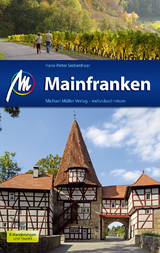 Mainfranken Reiseführer Michael Müller Verlag - Siebenhaar, Hans-Peter