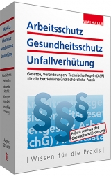 Arbeitsschutz, Gesundheitsschutz, Unfallverhütung -  Walhalla Fachredaktion