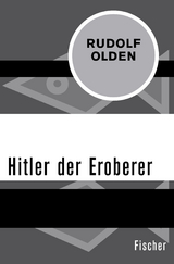 Hitler der Eroberer - Rudolf Olden