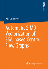 Automatic SIMD Vectorization of SSA-based Control Flow Graphs - Ralf Karrenberg