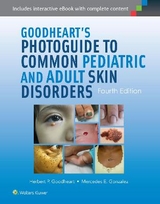 Goodheart's Photoguide to Common Pediatric and Adult Skin Disorders - Goodheart, Herbert; Gonzalez, Dr. Mercedes