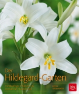 Der Hildegard-Garten - Gerda Tornieporth