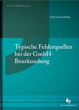 Typische Fehlerquellen bei der GmbH-Beurkundung - Christian Schulte