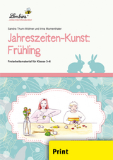 Jahreszeiten-Kunst: Frühling - S. Thum-Widmer, I. Mumenthaler