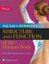 Study Guide for Memmler's Structure and Function of the Human Body - Hull, Kerry L.; Cohen, Barbara Janson