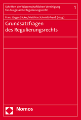 Grundsatzfragen des Regulierungsrechts - 