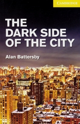 The Dark Side of the City - Battersby, Alan