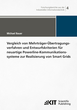 Vergleich von Mehrträger-Übertragungsverfahren und Entwurfskriterien für neuartige Powerline-Kommunikationsysteme zur Realisierung von Smart Grids - Michael Bauer