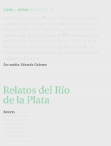 Relatos del Río de la Plata - Benedetti, Mario; Borges, Jorge Luis; Cortázar, Julio; Galeano, Eduardo; Moyano, Daniel; Piglia, Ricardo