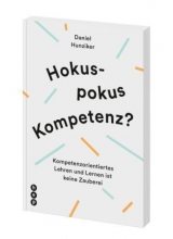 Hokuspokus Kompetenz? - Daniel Hunziker