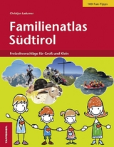 Familienatlas Südtirol - Christjan Ladurner