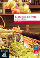 El puesto de fruta y otros relatos - Thoma, Leo