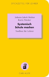 Systemisch Schule machen - Johann Jakob Molter, Karin Nöcker