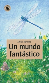 Un mundo fantástico - Navarro, Javier