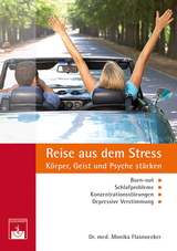 Reise aus dem Stress - Monika Flasnoecker