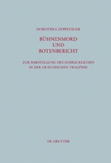 Bühnenmord und Botenbericht - Dorothea Zeppezauer