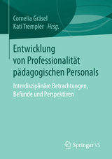 Entwicklung von Professionalität pädagogischen Personals - 