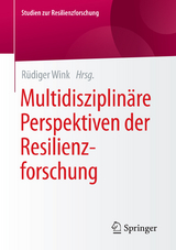 Multidisziplinäre Perspektiven der Resilienzforschung - 