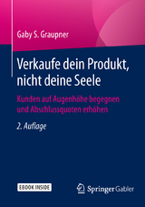 Verkaufe dein Produkt, nicht deine Seele - Gaby S. Graupner