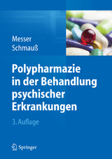 Polypharmazie in der Behandlung psychischer Erkrankungen - Messer, Thomas; Schmauß, Max