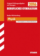 Abiturprüfung Berufliches Gymnasium Baden-Württemberg - Physik - Hoffmann, Axel