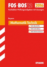 Abiturprüfung FOS/BOS Bayern - Mathematik Technik 12. Klasse - Krauß, Harald; Hager, Wolfgang