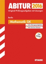 Abiturprüfung Berlin - Mathematik GK - Flohrer, Sabine; Rösler, Dr. Eckhard; Rübesamen, Hans-Ulrich; Rösiger, Klaus