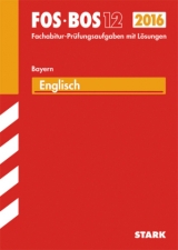 Abiturprüfung FOS/BOS Bayern - Englisch 12. Klasse - Albrecht, Michael; Albrecht, Günther