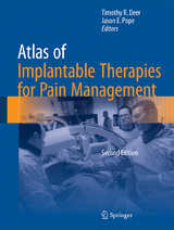 Atlas of Implantable Therapies for Pain Management - Deer, Timothy R.; Pope, Jason E.