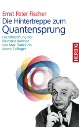 Die Hintertreppe zum Quantensprung - Ernst P Fischer