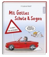 Geschenkbuch »Mit Gottes Schutz und Segen« - Gabriel Wolf