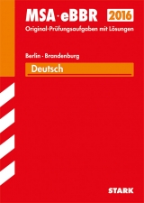 Mittlerer Schulabschluss Berlin/Brandenburg - Deutsch - Graffenberger, Heike; Schumacher, Juliane