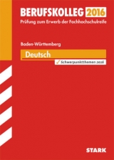 Berufskolleg Baden-Württemberg Deutsch - Spielmann, Hans; Wieland, Christiane; Zürn, Martin; Zimmer, Simone; Frigge, Reinhold